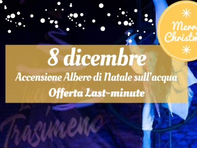 Offerta Last minute 8 dicembre 2024